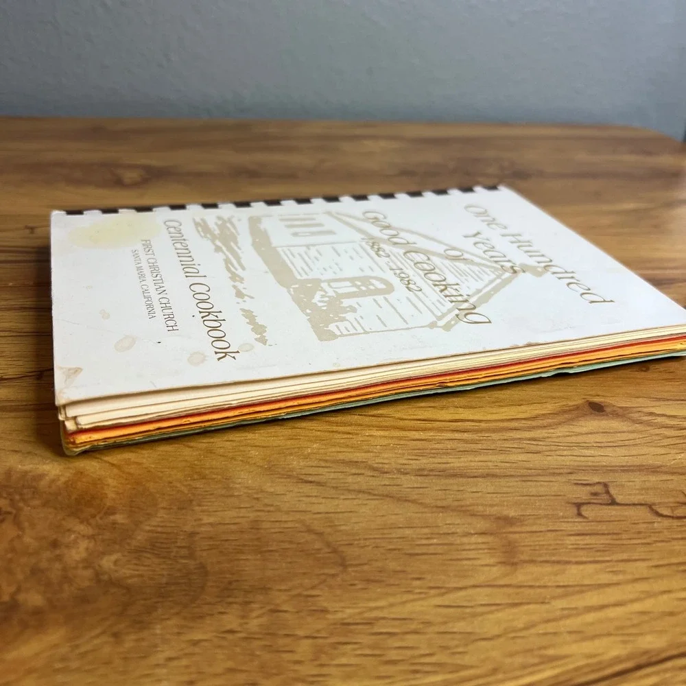 Vtg One Hundred Years Good Cooking Centennial Cookbook 1882-1982 Santa Maria CA